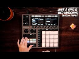 Just A Girl & Her Maschine | S4 E10