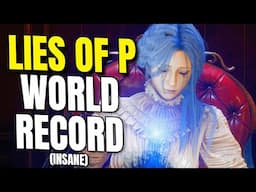 WORLD RECORD “Lies of P” Speedrun blew my mind…