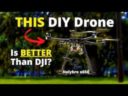 I Built A BETTER Drone Than DJI - Holybro x650