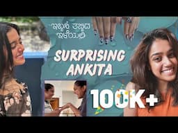 Ankita's Reaction for My Surprise 😍| Ibbani Tabbida Ileyali🤍| Kananda Vlogs | Ananaya Amar