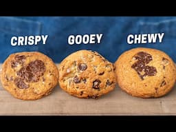 Chocolate Chip Cookies (3 WAYS)