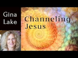 The Practice of Prayer: Gina Lake Channeling Jesus