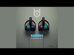 BAND&DOS | Bandidxs Podcast Vol 1