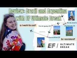 EF Ultimate Break Brazil and Argentina Trip Review | Was it worth it?