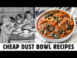 50 Cheap Dust Bowl Dinners No One Makes Anymore