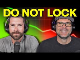 5 Questions You Must Ask Before Locking Your Rate