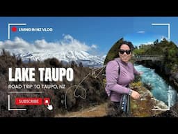 Solo road trip to Taupō 🚗 🇳🇿Living in New Zealand vlog