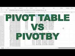 Pivot table vs PIVOTBY in excel