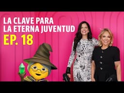 EP. 18 PQLDTM ,  "CLAVE PARA LA ETERNA JUVENTUD" , TATY Y CAMILA GUIRIBITEY LO CUENTAN TODO