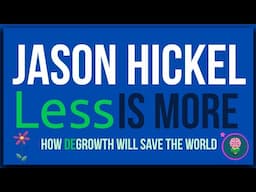 Less is more by Jason Hickel: Animated Summary