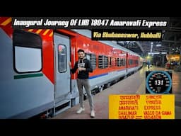 Inaugural Journey Of LHB 18047 AMARAVATI Express *Kolkata Shalimar To Vasco Da Gama*