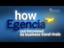 How Egencia Out-Innovated Its Business Travel Rivals