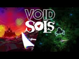 Void Sols | An Exquisite Minimalist Soulslike