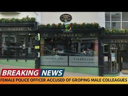 BREAKING NEWS: POLICE OFFICER ACCUSED OF GROPING 2 MALE COLLEAGUES