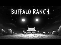 Buffalo Ranch: Strangeness LIKE Skinwalker Ranch