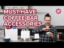 The BEST Coffee Accessories For Your Home Coffee Bar as a Home Barista!