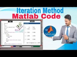 MATLAB code of Iteration Method|Fixed Point Iteration Method |Algorithm Output Table Form|Lecture 06