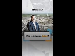 Who is this man Adani?  First  uploaded on Sep 11, 2024 by TRT Afrika