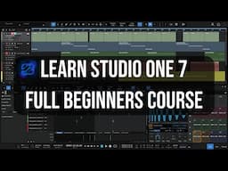 Presonus Studio One 7 | The Complete Beginners Guide (Full Tutorial)