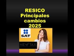 RESICO cambios para 2025 🖋