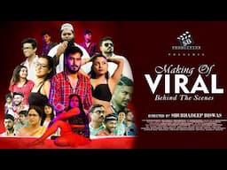 VIRAL | ভাইরাল | Behind The Scenes | Making of Viral | Bengali Web Series 2024 | SB Production