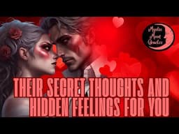 THEIR SECRET THOUGHTS & HIDDEN FEELINGS FOR YOU | No Contact Soul Connections | TAROT READING