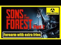 Sons of the Forest Review Part 2