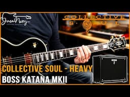 BOSS KATANA MKII - Collective Soul - HEAVY -