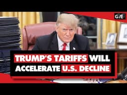 How Trump's tariffs will accelerate US decline