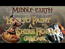 HOW TO PAINT A GRIMDARK SHIRE HOBBIT MILITIA Middle Earth Strategy Battle Game - Games Workshop 1/x