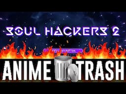 Anime Trash | Soul Hackers 2