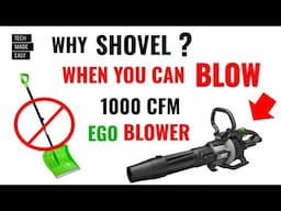 WHY Shovel ? Just BLOW !  EGO 1000 CFM Blower EGO LBX1000