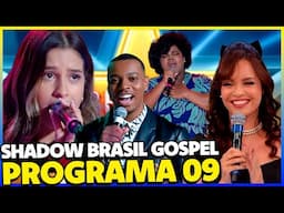 PROGRAMA 09 SHADOW BRASIL GOSPEL 2024 DO RAUL GIL