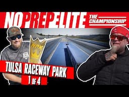 STREET OUTLAWS: NO PREP ELITE - EVENT 1 | TULSA RACEWAY PARK, OK