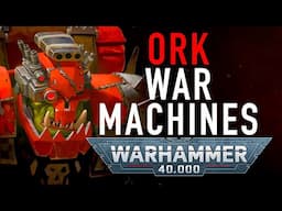 Ork War Machines in Warhammer 40K #greenskins