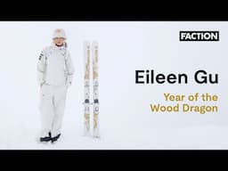 The skis Eileen Gu relies on for Gold | Faction Skis