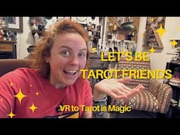 #Letsbetarotfriends | VR to @Tarotismagic