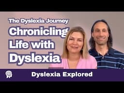 The Dyslexia Journey: Chronicling Life with Dyslexia