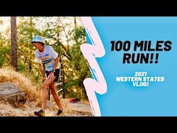 Western States 2021 | The Ultimate MARATHON (100 MILES IN ONE DAY)