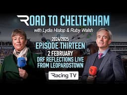 Road to Cheltenham 2024/25: Dublin Racing Festival reaction from Leopardstown