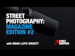 Street Photography Magazine: Edition #2