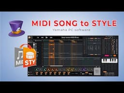 MIDI Song to Style ★ Convert any standard MIDI file to a ready-to-play Style