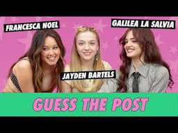 Jayden Bartels vs. Galilea La Salvia vs. Francesca Noel - Guess The Post