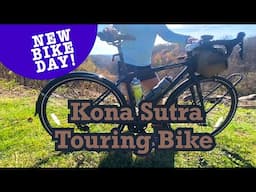 New Bike Day: KONA SUTRA Touring Bike - My Dream Ride for Bikepacking & Long-Distance Cycling