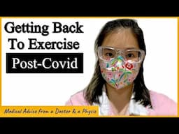 Return To Exercise After COVID-19- Advice from Doctor & Physio