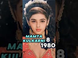 MAMTA KULKARNI Age Transformation (1972-2025) MAHAMANDALESWAR MAMTA SANYAS #mamtakulkarni #bollywood