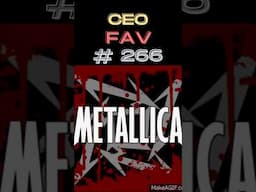 CEO FAV #266 -Nothing Else Matters- Metallica   #ceofav