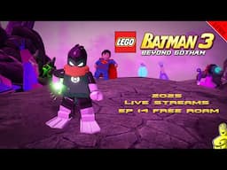 LEGO Batman 3 Beyond Gotham: 2025 LIVE STREAMS Ep. 14 FREE ROAM (on Xbox Series X) - HTG