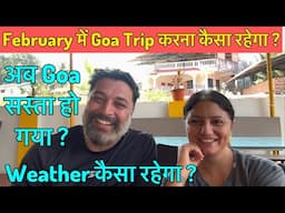 Ab Ho Gaya Goa Sasta ? February Month me Goa Trip Karna Kaisa Rahega ? Harry Dhillon