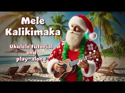 Mele Kalikimaka - Ukulele tutorial and play along - Intermediate Level